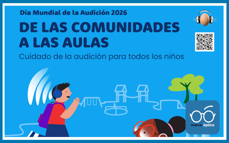 Marco Óptico y el El Día Mundial de la Audición 2026